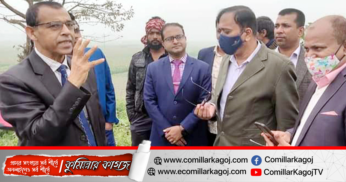 
কুমিল্লার বিভিন্ন কার্যক্রম পরিদর্শনে কৃষি সচিব