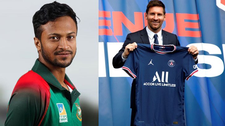 মেসির পিএসজিতে যোগ দেওয়া নিয়ে যা বললেন সাকিব